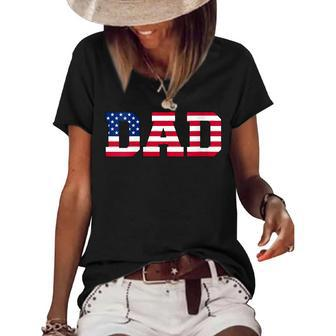 Womens American Dad Usa Independence Fathers Day 4Th Of July Women's Short Sleeve Loose T-shirt - Seseable