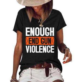 Womens Enough End Gun Violence Wear Orange Anti Violence Women's Short Sleeve Loose T-shirt | Mazezy