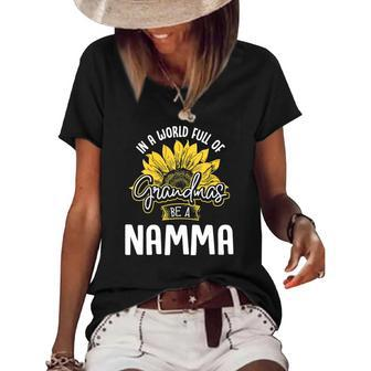 Womens Funny World Full Of Grandmas Be A Namma Gift Women's Short Sleeve Loose T-shirt | Mazezy