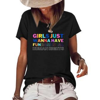 Womens Girls Just Want To Have Fundamental Human Rights Feminist Women's Short Sleeve Loose T-shirt | Mazezy