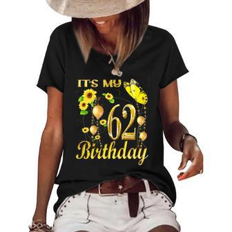 Womens Its My 62Nd Birthday 62 Years Old Girl Sunflower Butterfly Women's Short Sleeve Loose T-shirt | Mazezy