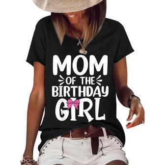 Womens Mom Of The Birthday Girl Funny Mama Mothers Day Women's Short Sleeve Loose T-shirt - Seseable