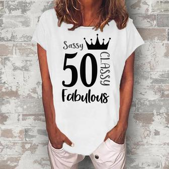 50 Year Old Sassy Classy Fabulous Women 50Th Birthday Women's Loosen T-shirt - Seseable