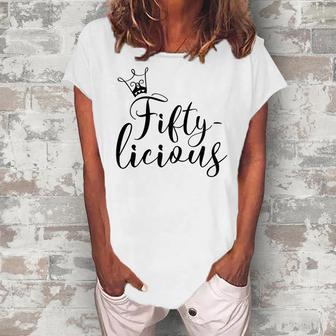 Womens Fiftylicious Crown 50Th Birthday For Her Queen Fifty-Licious Women's Loosen T-shirt - Seseable
