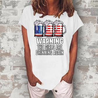 Warning The Girls Are Drinking Again 4Th Of July Women's Loosen T-shirt - Seseable