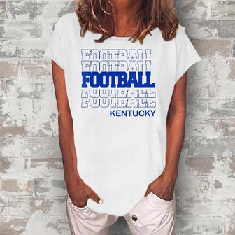 Womens Football Kentucky In Modern Stacked Lettering Women's Loosen T-Shirt | Mazezy