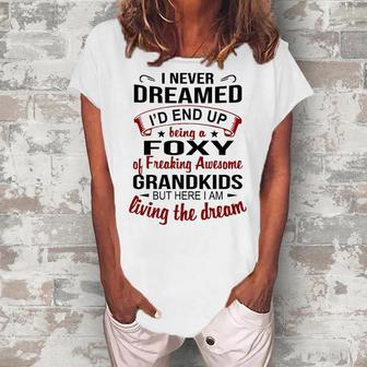 Foxy Grandma Foxy Of Freaking Awesome Grandkids Women's Loosen T-shirt - Seseable