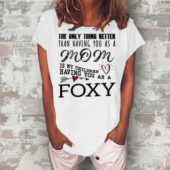 Foxy Grandma Foxy The Only Thing Better Women's Loosen T-shirt - Seseable