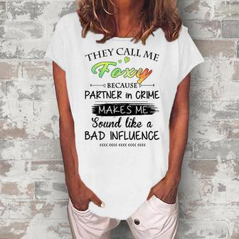 Foxy Grandma They Call Me Foxy Because Partner In Crime Women's Loosen T-shirt - Seseable