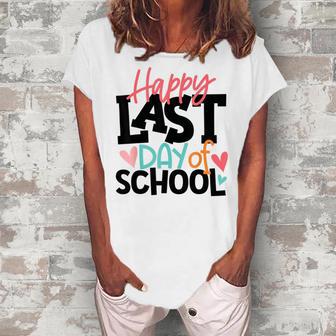 Happy Last Day Of School Funny V3 Women's Loosen Crew Neck Short Sleeve T-Shirt | Favorety