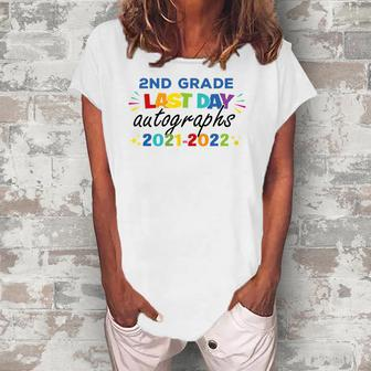 Last Day Autographs For 2Nd Grade Kids And Teachers 2022 Education Women's Loosen T-Shirt | Mazezy