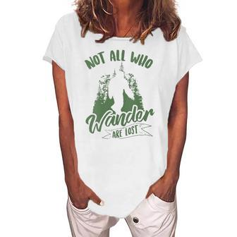 Womens Not All Who Wander Are Lost Yeti Lovers Bigfoot Women's Loosen T-Shirt | Mazezy