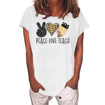 Peace Love Teach Back To School Teacher Women's Loosen T-Shirt | Mazezy