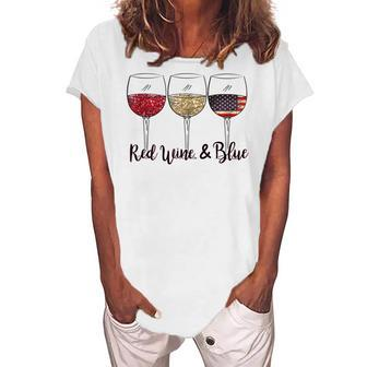 Red Wine & Blue 4Th Of July Wine Red White Blue Wine Glasses V2 Women's Loosen T-shirt - Seseable