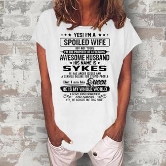 Sykes Name Spoiled Wife Of Sykes Women's Loosen T-shirt - Seseable