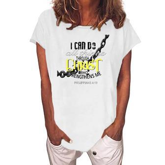 I Can Do All Things Through Christ Philippians 413 Bible Women's Loosen T-Shirt | Mazezy