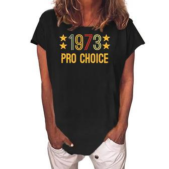 1973 Pro Choice - Women And Men Vintage Womens Rights Women's Loosen Crew Neck Short Sleeve T-Shirt | Mazezy