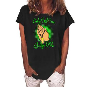 Christian Faith Only God Can Judge Me Women's Loosen Crew Neck Short Sleeve T-Shirt | Mazezy