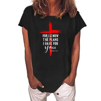 Christian Quote Faith Jeremiah 2911 For I Know The Plans Women's Loosen Crew Neck Short Sleeve T-Shirt | Mazezy