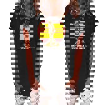 Dont Mean Nuthin Unless Youve Been There Vietnam Veterans Day Women's Loosen Crew Neck Short Sleeve T-Shirt | Mazezy