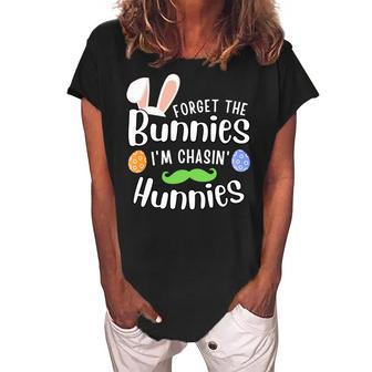 Forget The Bunnies Im Chasing Hunnies Funny Boys Easter Gift Women's Loosen Crew Neck Short Sleeve T-Shirt | Favorety