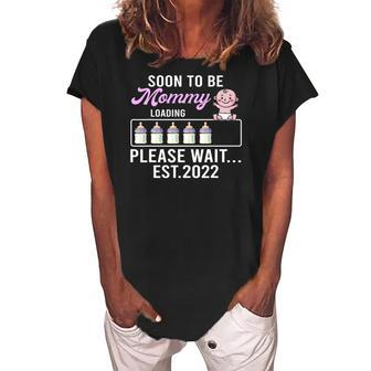 Funny New Mom Pregnancy Announcement Soon To Be Mommy Women's Loosen Crew Neck Short Sleeve T-Shirt | Mazezy