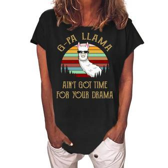 G Pa Grandpa Gift G Pa Llama Ain’T Got Time For Your Drama V2 Women's Loosen Crew Neck Short Sleeve T-Shirt - Seseable
