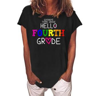Goodbye 3Rd Grade Hello Fourth Grade 4Th Grade Teacher Gift Women's Loosen Crew Neck Short Sleeve T-Shirt - Seseable