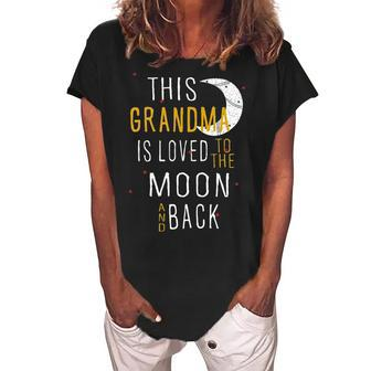 Grandma Gift This Grandma Is Loved To The Moon And Back Women's Loosen Crew Neck Short Sleeve T-Shirt - Seseable