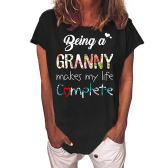 Granny Grandma Gift Being A Granny Makes My Life Complete Women's Loosen Crew Neck Short Sleeve T-Shirt - Seseable