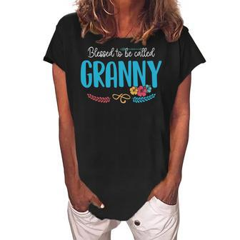 Granny Grandma Gift Blessed To Be Called Granny Women's Loosen Crew Neck Short Sleeve T-Shirt - Seseable