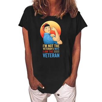 Im Not The Veterans Wife Im The Veteran Veterans Day Women's Loosen Crew Neck Short Sleeve T-Shirt | Mazezy