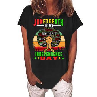 Juneteenth Is My Independence Day Black Women 4Th Of July Women's Loosen Crew Neck Short Sleeve T-Shirt | Mazezy DE