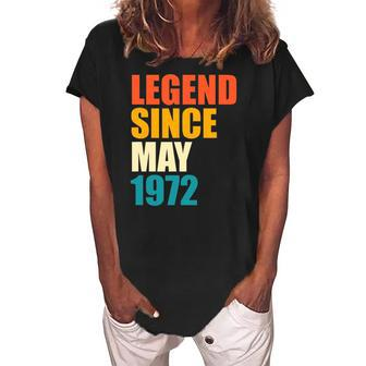Legend Since May 1972 50Th Birthday 50 Years Old Gift Women's Loosen Crew Neck Short Sleeve T-Shirt | Mazezy