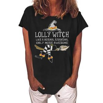 Lolly Witch Grandma Gift Lolly Witch Only More Awesome Women's Loosen Crew Neck Short Sleeve T-Shirt - Seseable