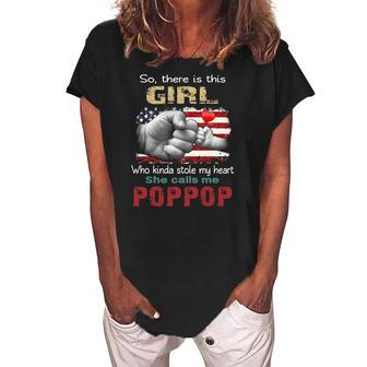 Mens So There Is This Girl She Calls Me Poppop American Flag Women's Loosen Crew Neck Short Sleeve T-Shirt | Mazezy