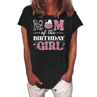 Mom Of The Birthday For Girl Cow Farm Birthday Cow Mommy Women's Loosen Crew Neck Short Sleeve T-Shirt - Seseable