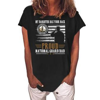 My Daughter Has Your Back Proud National Guard Dad Patriotic Women's Loosen Crew Neck Short Sleeve T-Shirt | Mazezy