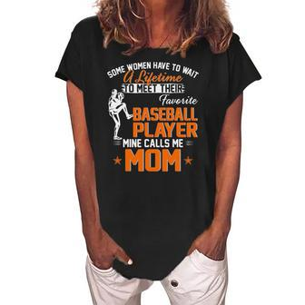 My Favorite Baseball Player Calls Me Mom Gift For Mother Women's Loosen Crew Neck Short Sleeve T-Shirt | Mazezy