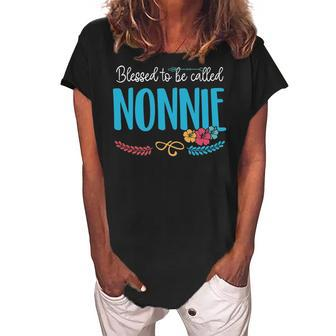 Nonnie Grandma Gift Blessed To Be Called Nonnie Women's Loosen Crew Neck Short Sleeve T-Shirt - Seseable