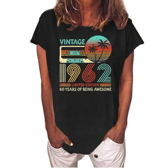 Vintage 1962 Cassette Limited Edition 60Th Birthday Retro Women's Loosen Crew Neck Short Sleeve T-Shirt | Mazezy