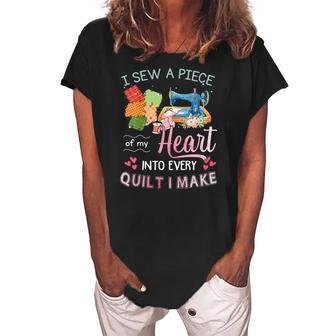 Womens I Sew A Piece Of My Heart Into Every Quilt I Make Women's Loosen Crew Neck Short Sleeve T-Shirt | Mazezy