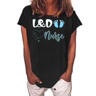 Womens L&D Nurse Labor And Delivery Nurse V2 Women's Loosen Crew Neck Short Sleeve T-Shirt - Seseable