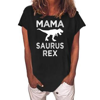 Womens Mama Saurus Rex Funnyrex Mommy Party Gift Women's Loosen Crew Neck Short Sleeve T-Shirt | Mazezy