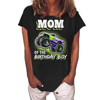 Womens Mom Of The Birthday Boy Monster Truck Birthday Novelty Gift Women's Loosen Crew Neck Short Sleeve T-Shirt - Seseable