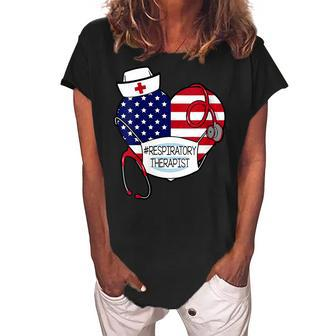 Womens Respiratory Therapist Love America 4Th Of July For Nurse Dad Women's Loosen Crew Neck Short Sleeve T-Shirt - Seseable