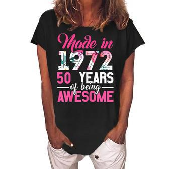 Womens Vintage Birthday Gifts Made In 1972 50 Year Of Being Awesome Women's Loosen Crew Neck Short Sleeve T-Shirt - Seseable