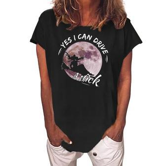 Womens Yes I Can Drive A Stick Women's Loosen Crew Neck Short Sleeve T-Shirt | Mazezy