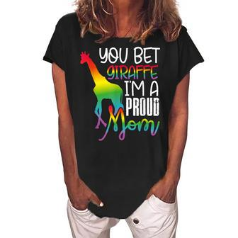You Bet Giraffe Im A Proud Mom Lgbt Mother Gay Pride Women's Loosen Crew Neck Short Sleeve T-Shirt - Seseable