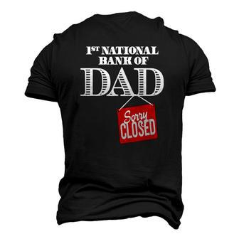 1St National Bank Of Dad Sorry Closed Men's 3D T-Shirt Back Print | Mazezy